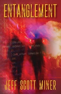 Entanglement - Jeff Scott Miner - cover