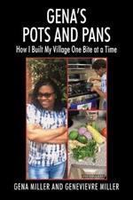 Gena's Pots and Pans: How I Built My Village One Bite at a Time