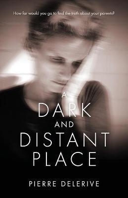 A Dark and Distant Place - Pierre Delerive - cover