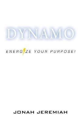 Dynamo: Energize Your Purpose! - Jonah Jeremiah - cover