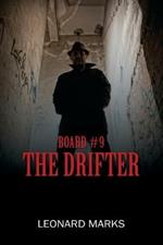 Board #9: The Drifter