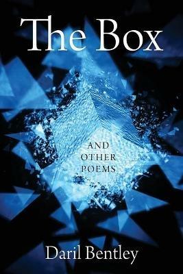 The Box: And Other Poems - Daril Bentley - cover