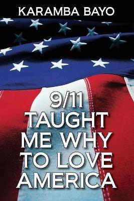 9/11 Taught Me Why to Love America - Karamba Bayo - cover