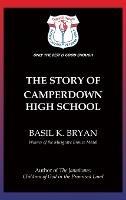 The Story of Camperdown High School