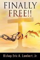 Finally Free!!