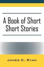 A Book of Short Short Stories: Autobiography of the Author