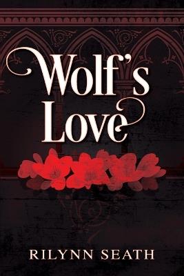 Wolf's Love - Rilynn Seath - cover