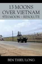13 Moons over Vietnam: 9th Moon Resolute