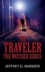 The Traveler: The Watcher Series