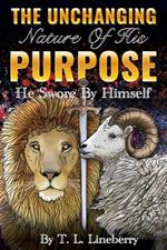 The Unchanging Nature of His Purpose: He Swore By Himself