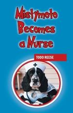 Mistymoto Becomes a Nurse