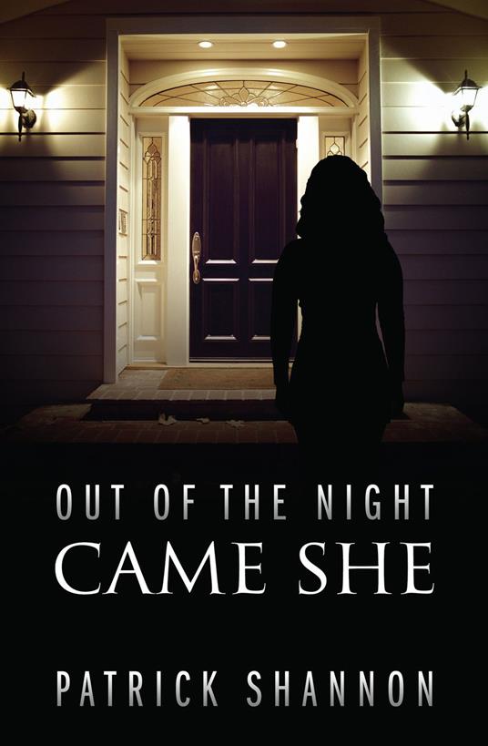 Out of the Night Came She