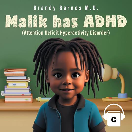 Malik has ADHD