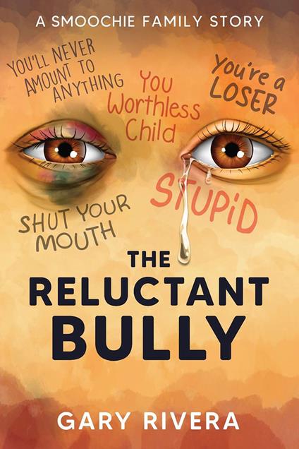 The Reluctant Bully - Gary Rivera - ebook