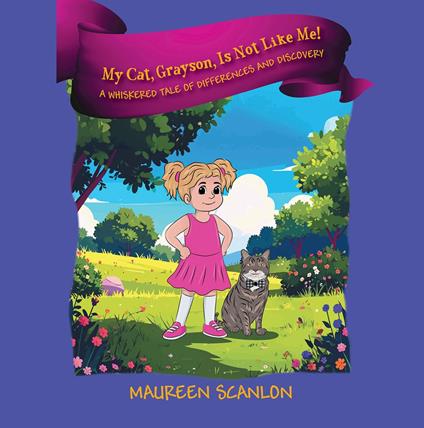 My Cat, Grayson, Is Not Like Me! - Maureen Scanlon - ebook