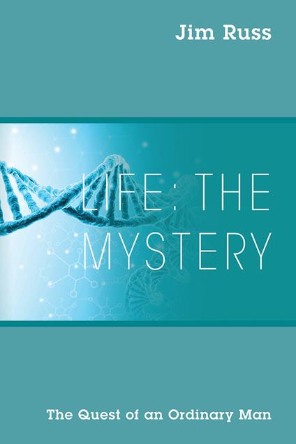 Life: The Mystery