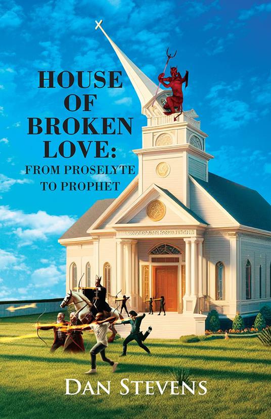 House of Broken Love: From Proselyte to Prophet