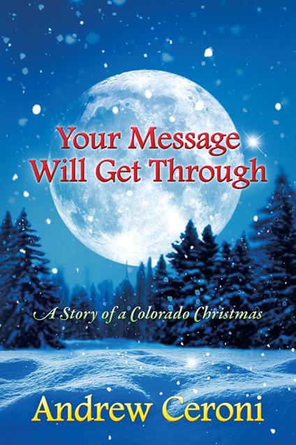 Your Message Will Get Through - Andrew Ceroni - ebook