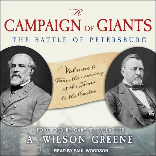 A Campaign of Giants--The Battle for Petersburg