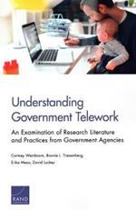 Understanding Government Telework: An Examination of Research Literature and Practices from Government Agencies