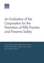 An Evaluation of the Corporation for the Promotion of Rifle Practice and Firearms Safety