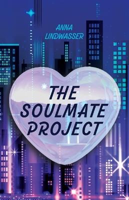 The Soulmate Project - Anna Lindwasser - cover