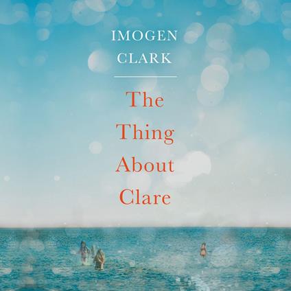 Thing About Clare, The