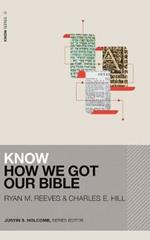 Know How We Got Our Bible: Library Edition