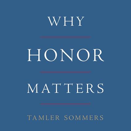 Why Honor Matters
