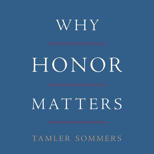 Why Honor Matters