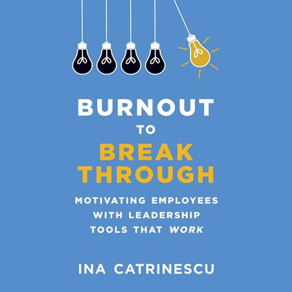 Burnout to Breakthrough