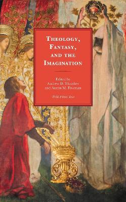 Theology, Fantasy, and the Imagination - cover