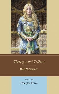 Theology and Tolkien: Practical Theology - cover