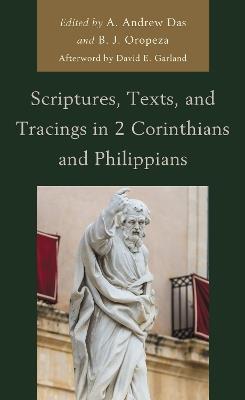 Scriptures, Texts, and Tracings in 2 Corinthians and Philippians - cover