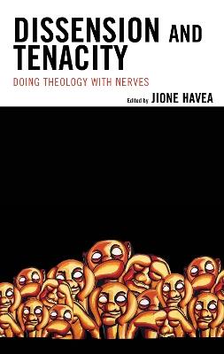 Dissension and Tenacity: Doing Theology with Nerves - cover