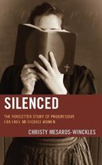 Silenced: The Forgotten Story of Progressive Era Free Methodist Women