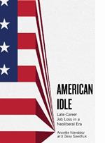 American Idle: Late-Career Job Loss in a Neoliberal Era