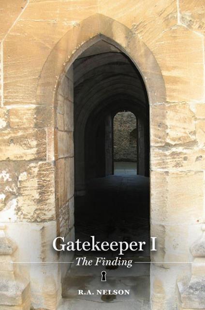 Gatekeeper I - The Finding - R. A. Nelson - ebook