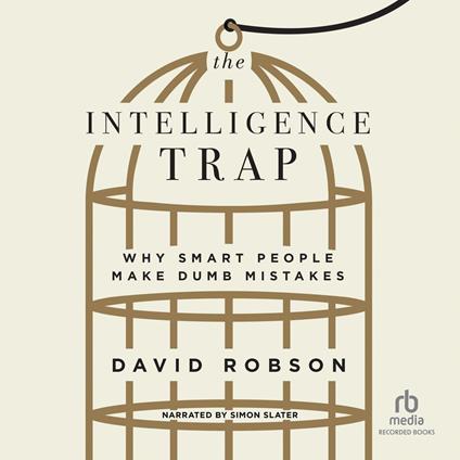 The Intelligence Trap