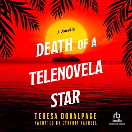Death of a Telenovela Star