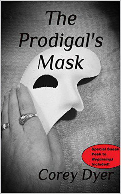 The Prodigal's Mask - Corey Dyer - ebook