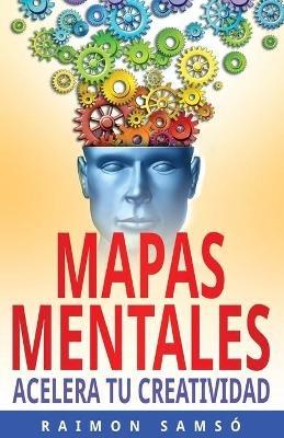 Mapas Mentales: Acelera tu Creatividad - Raimon Sams? - cover