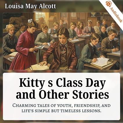 Kitty s Class Day and Other Stories