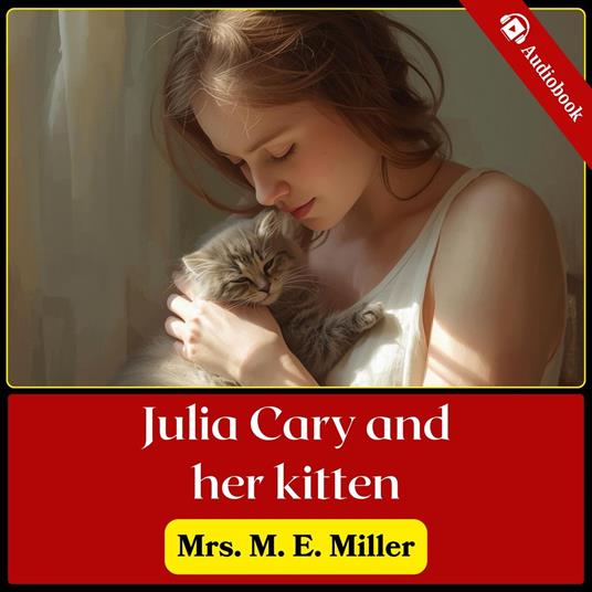 Julia Cary and Her Kitten