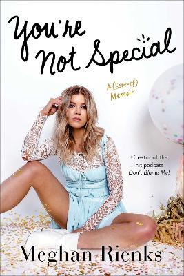 You're Not Special: A (Sort-of) Memoir - Meghan Rienks - cover