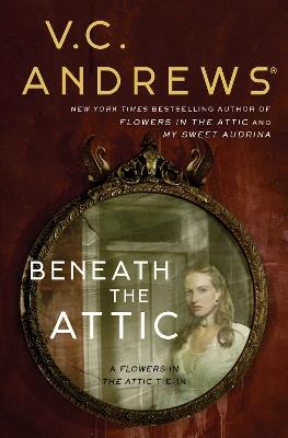 Beneath the Attic - V.C. Andrews - cover