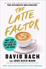 The Latte Factor