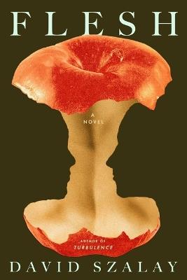 Flesh: A Novel (Booker Prize Winner) - David Szalay - cover