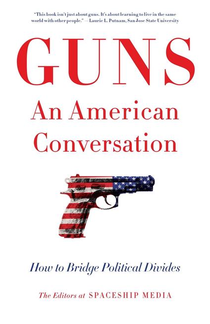 Guns, An American Conversation