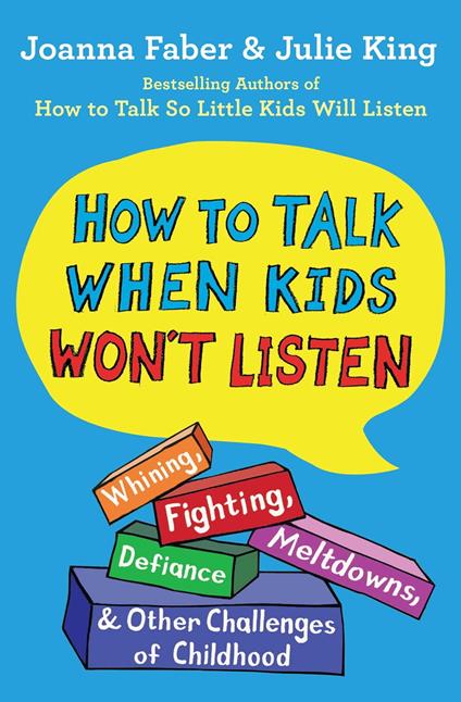 How to Talk When Kids Won't Listen